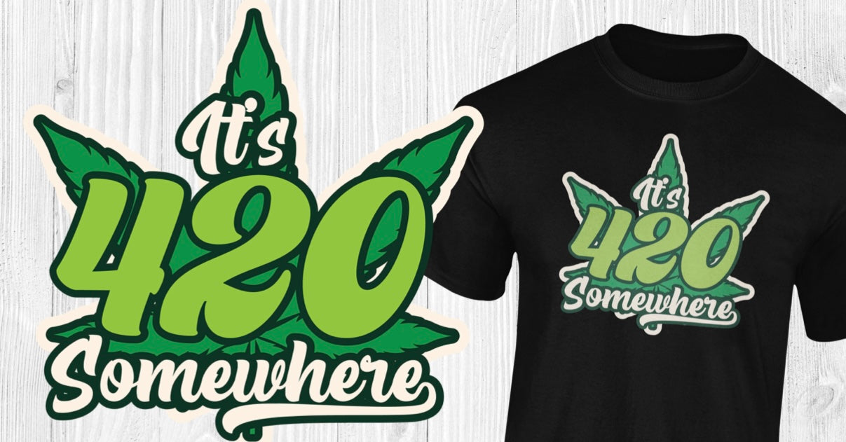 It's 420 Somewhere