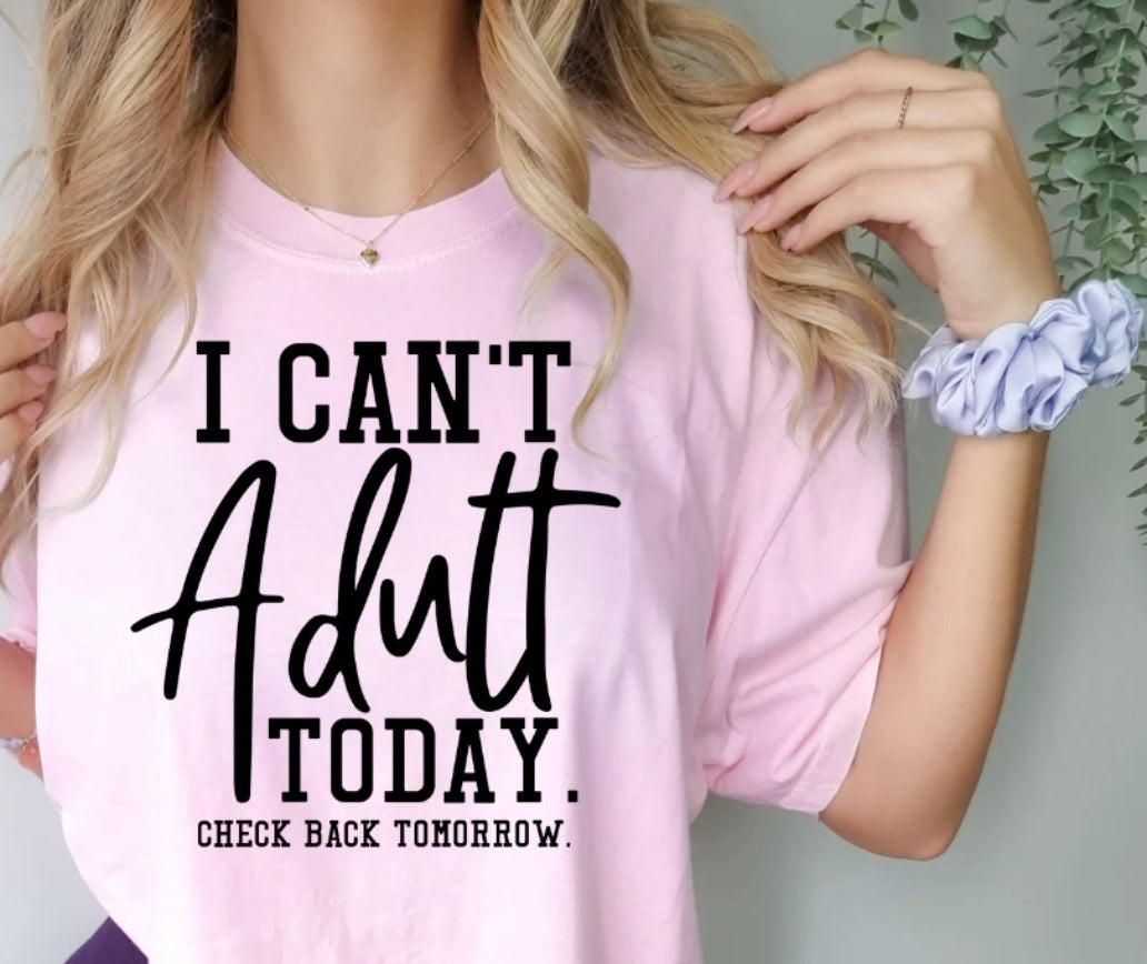 Screen Print- I can't adult today