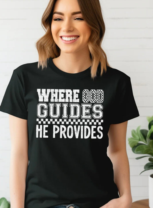 Screen Print- Where God guides He provides