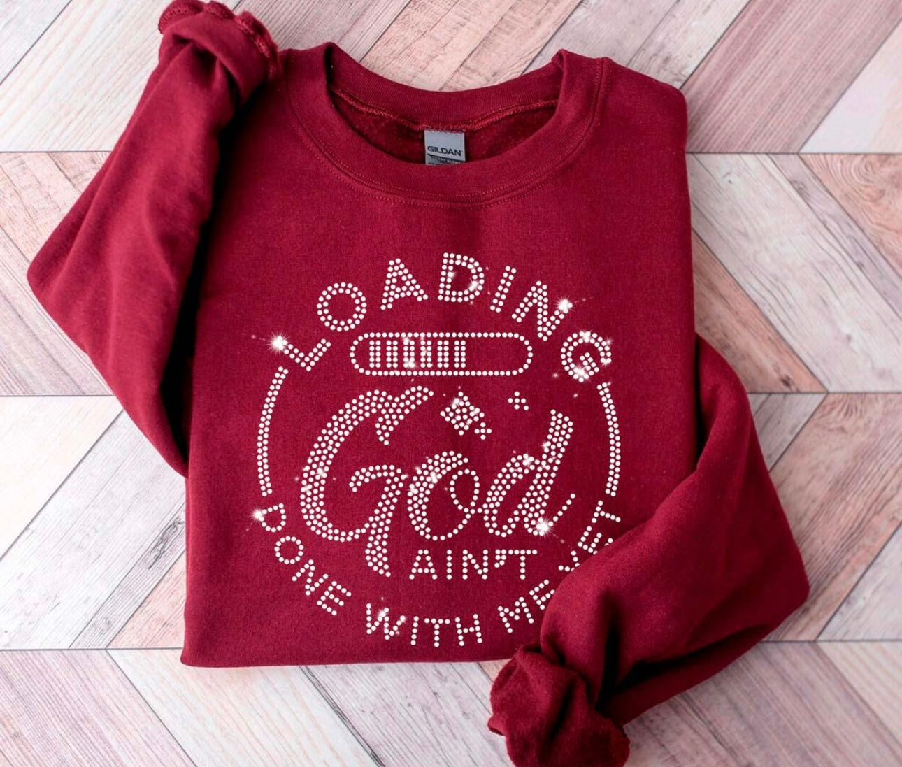 Rhinestone Blinged Transfer- Loading God Ain’t Through