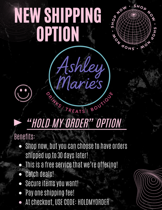 Hold My Order Shipping Option