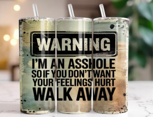 Sublimation Tumbler Wraps- Warning I’m An (20 oz or 30 oz)