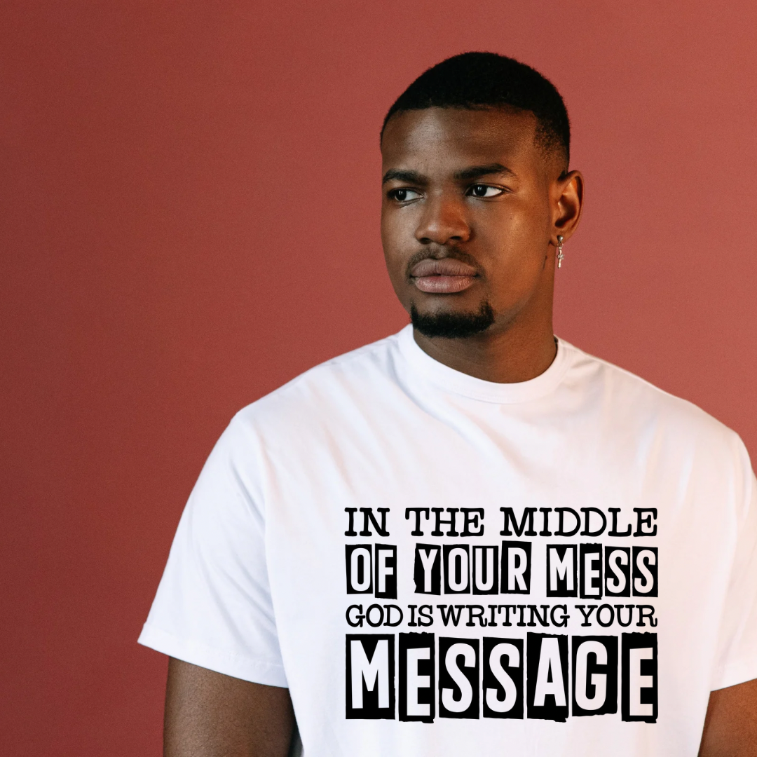 Screen Print- In the middle of your mess