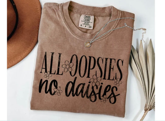 Screen Print- All Oopsies No Daisies (Black)