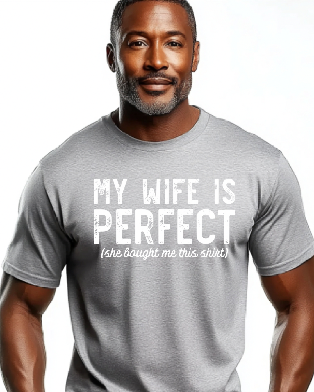 Screen Print- My Wife Is Perfect (White)
