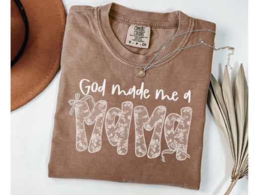 Screen Print- God Made Me a Mama (White Lace)