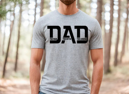 Screen Print- Dad The Man Myth Legend