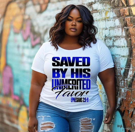 DTF- Saved by His Unmerited Favor