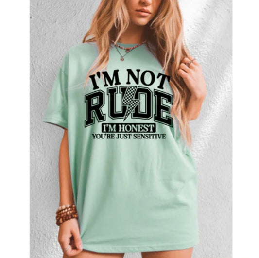 Screen Print- I'm not rude Just honest (Black)
