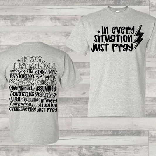 Screen Print- Pray Instead Of- Front and Back (Black)