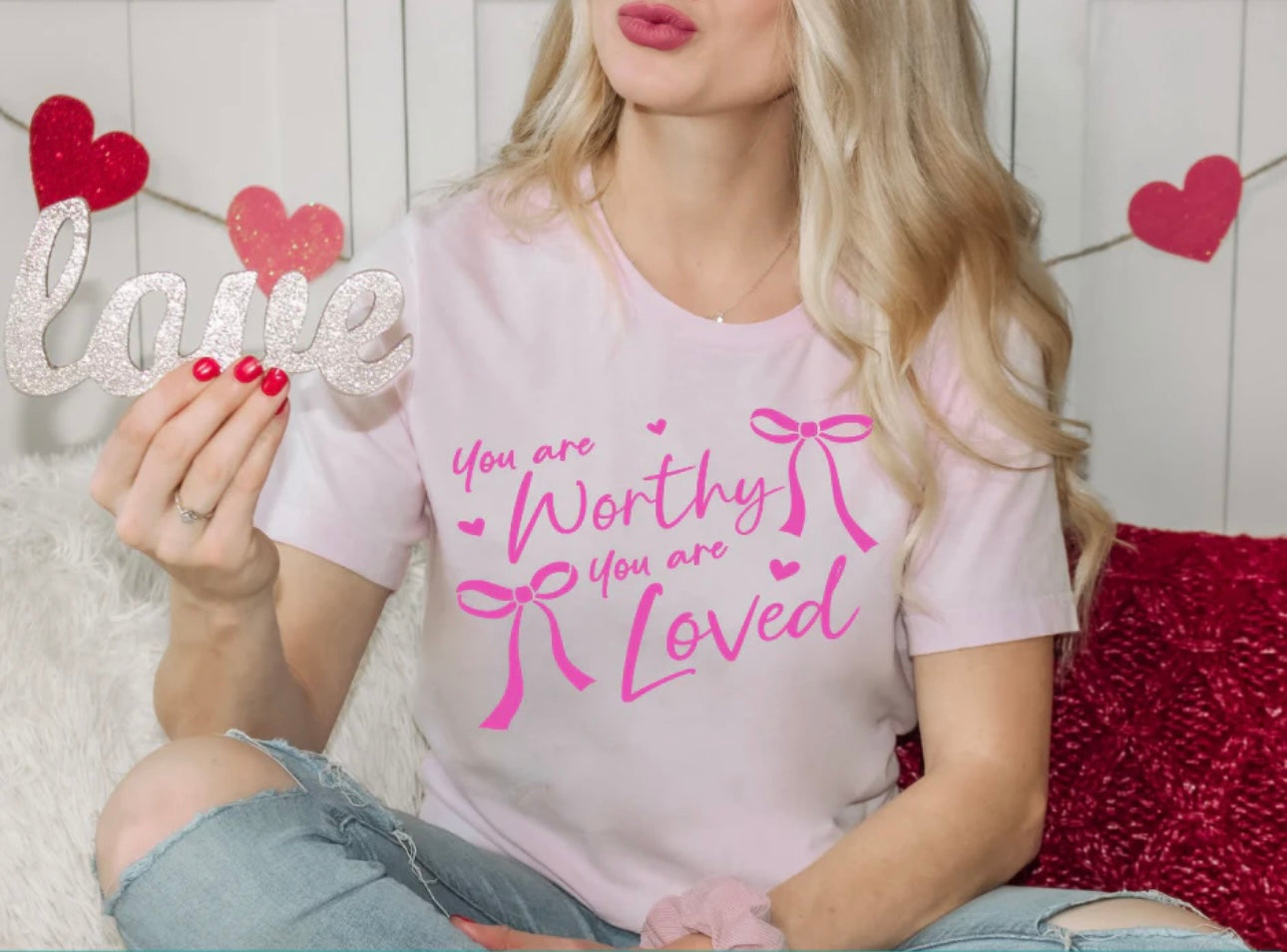Screen Print- You Are Worthy You Are Loved