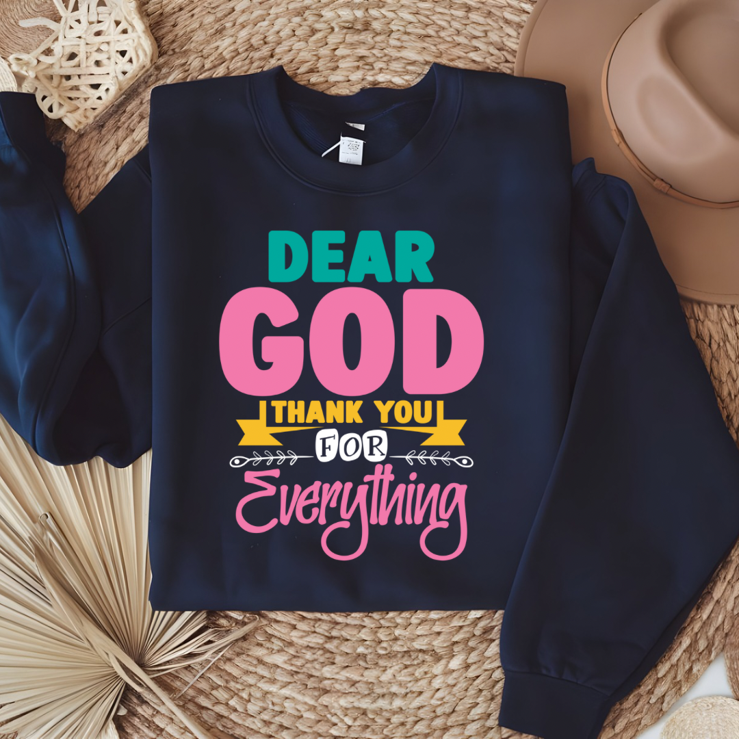 DTF- Dear God I Thank You For Everything