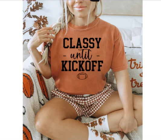 Screen Print- Classy Until Kickoff (Black)