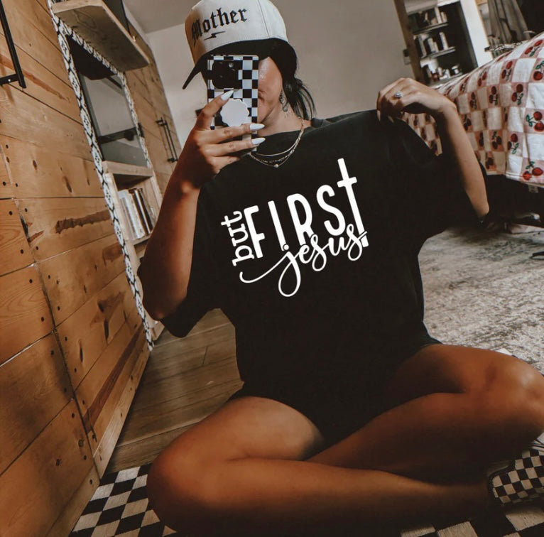 Screen Print- But first Jesus