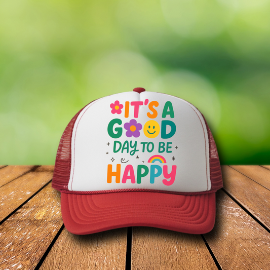 DTF Hat Patch- It's A Good Day To Be Happy