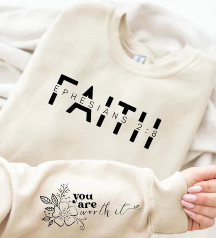 Screen Print- Faith You Are Worth It- Front and Sleeve
