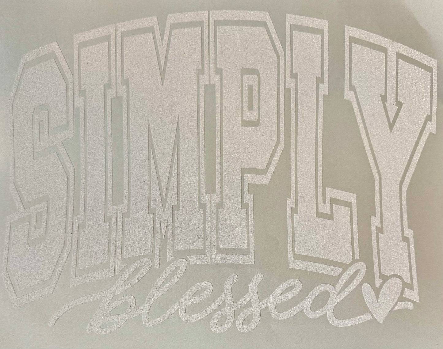 Screen Print- Simply Blessed- in white- smaller heart