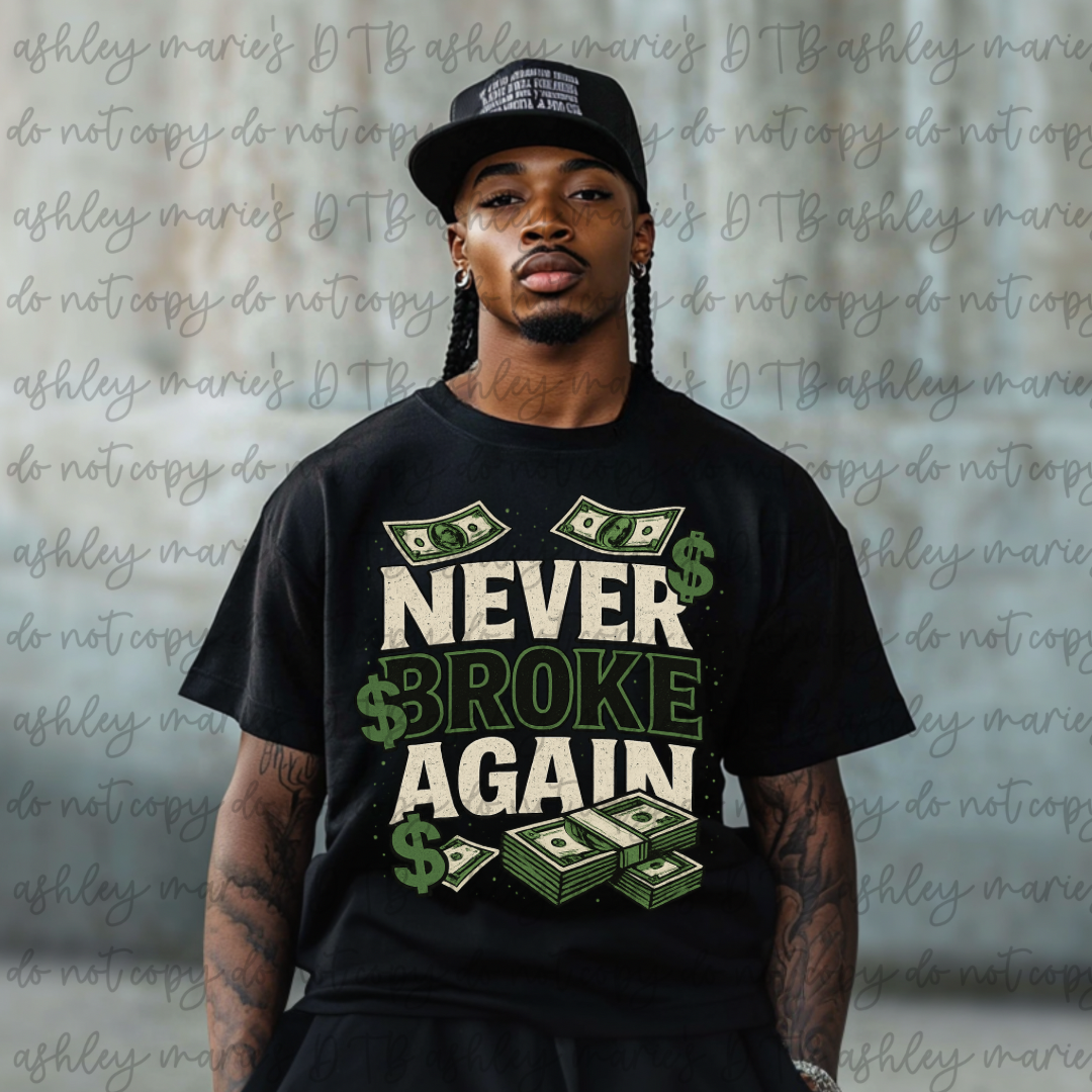 DTF- Never Broke Again- Our Original Design (Adult)