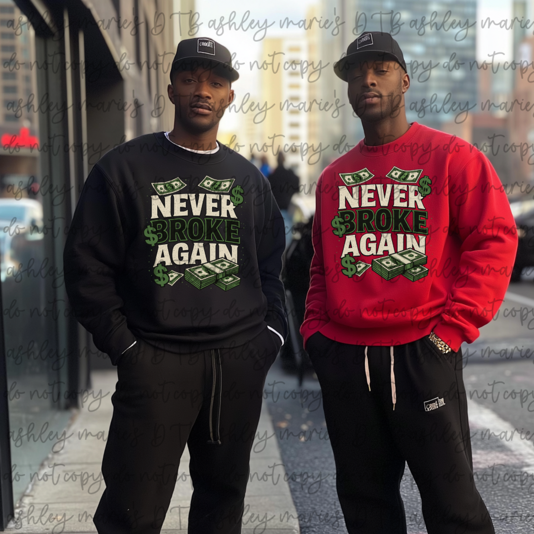 DTF- Never Broke Again- Our Original Design (Adult)