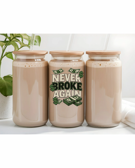 UV DTF- Never Broke Again (Our Original Design)