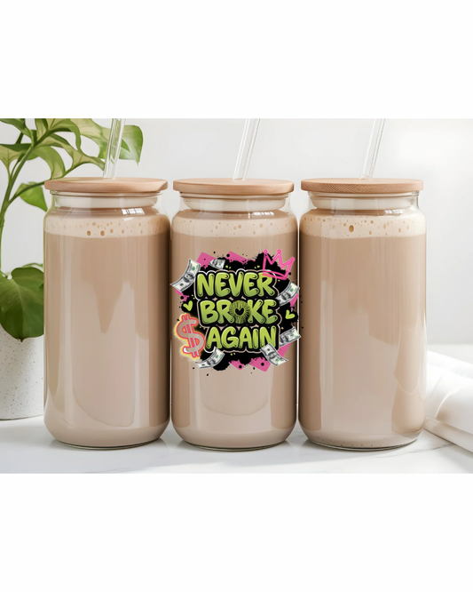 UV DTF- Never Broke Again Queen