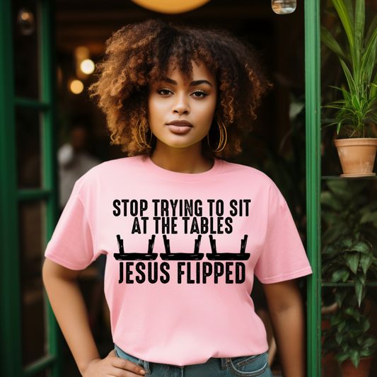 Screen Print- Jesus Flipped The Tables (Black)