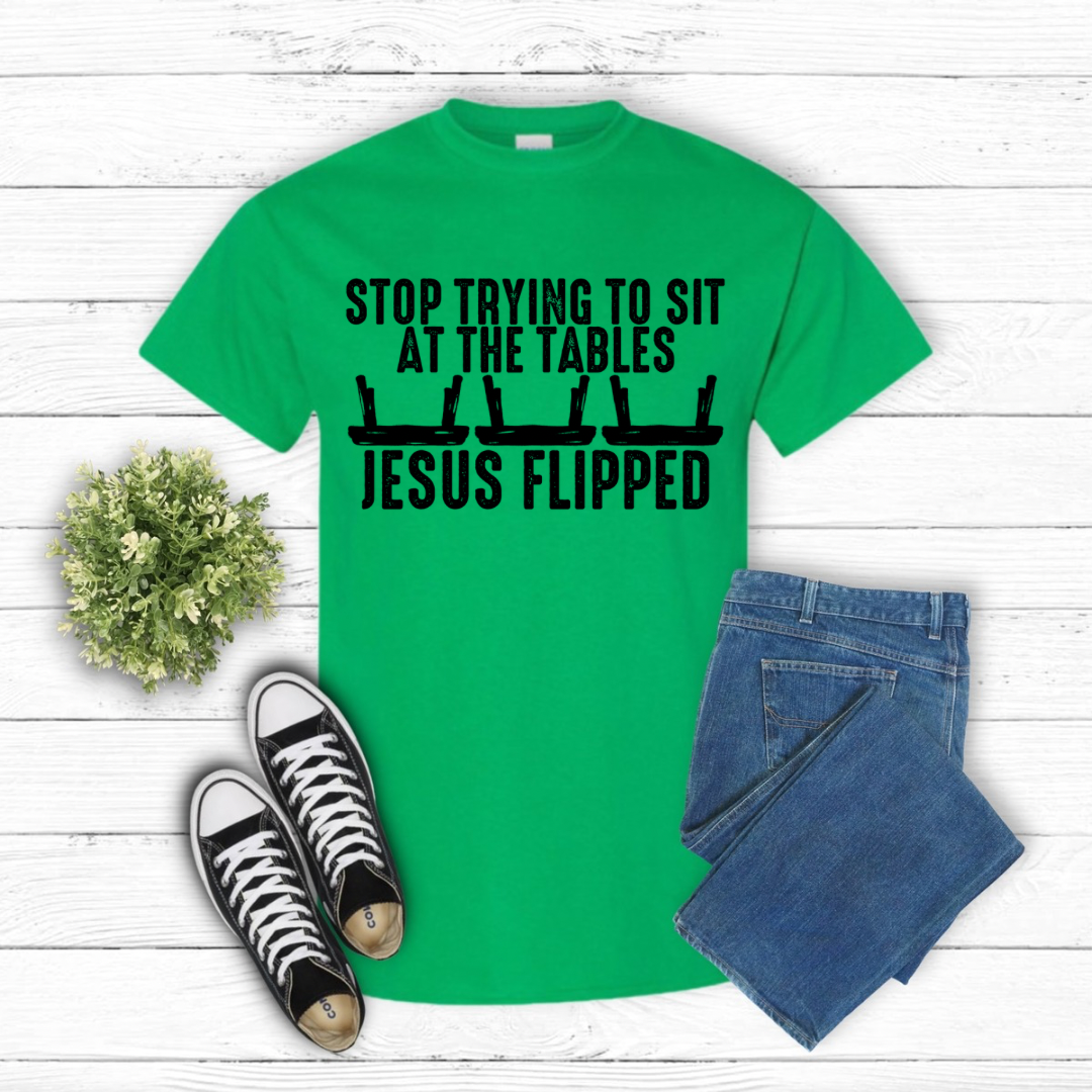 Screen Print- Jesus Flipped The Tables (Black)
