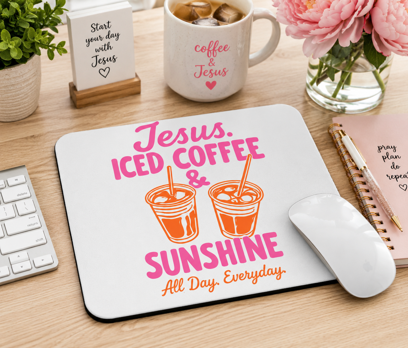 Jesus, Iced Coffee & Sunshine All Day, Everyday Mousepad