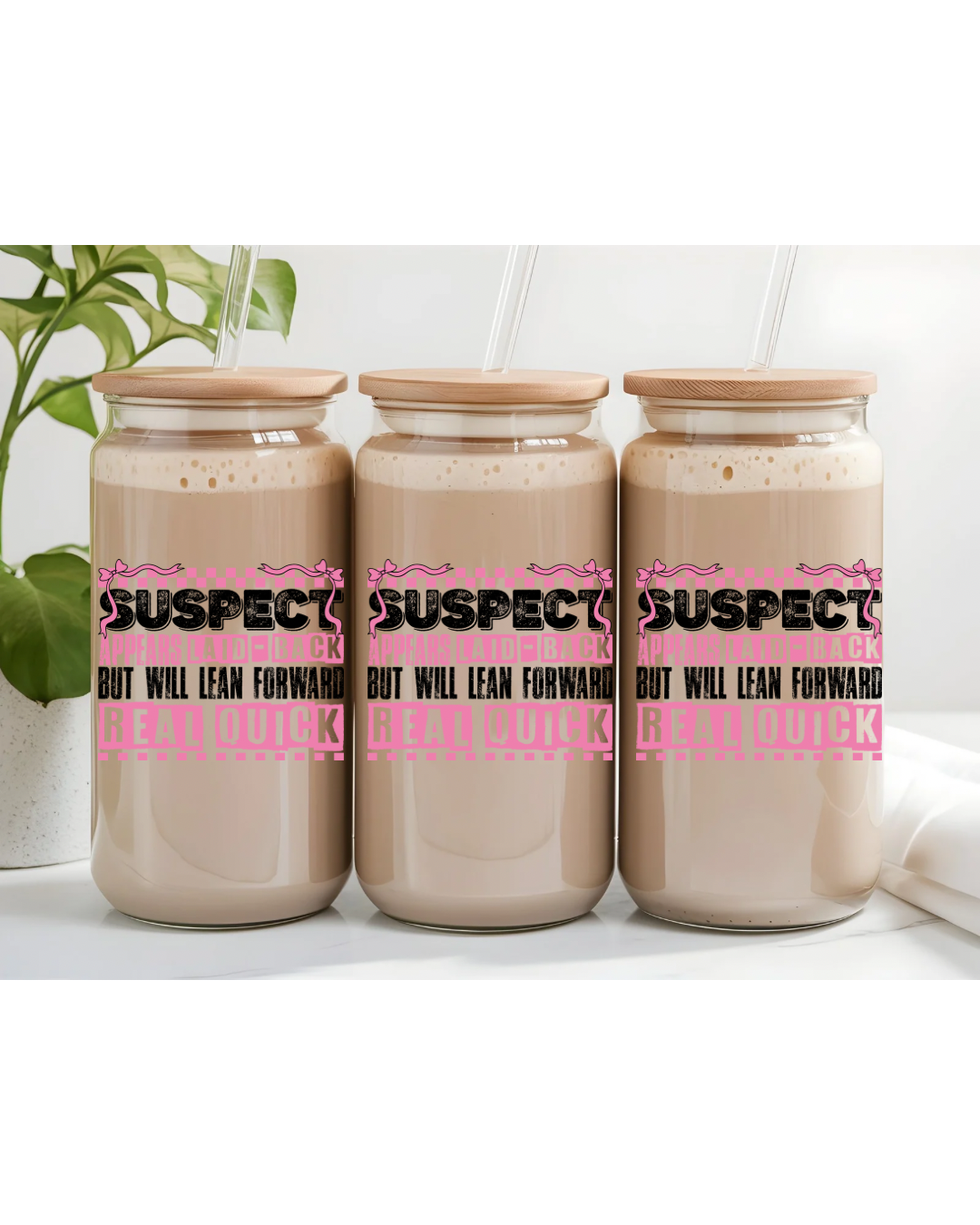 UV DTF- Suspect Laid Back (Black Wording)