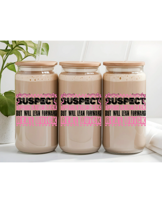 UV DTF- Suspect Laid Back (Black Wording)