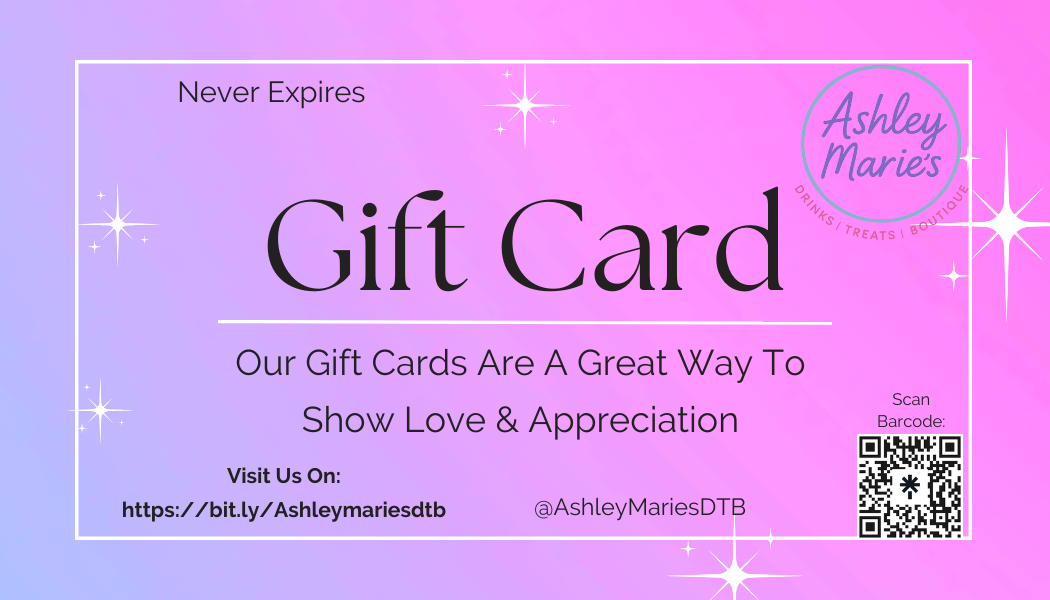 Ashley Marie’s DTB Gift Card