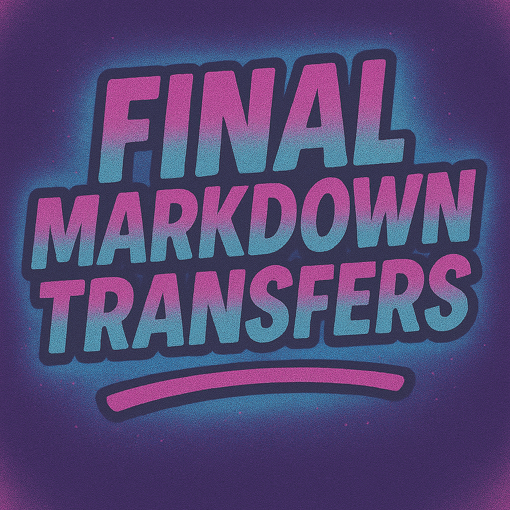Final Markdown Transfers