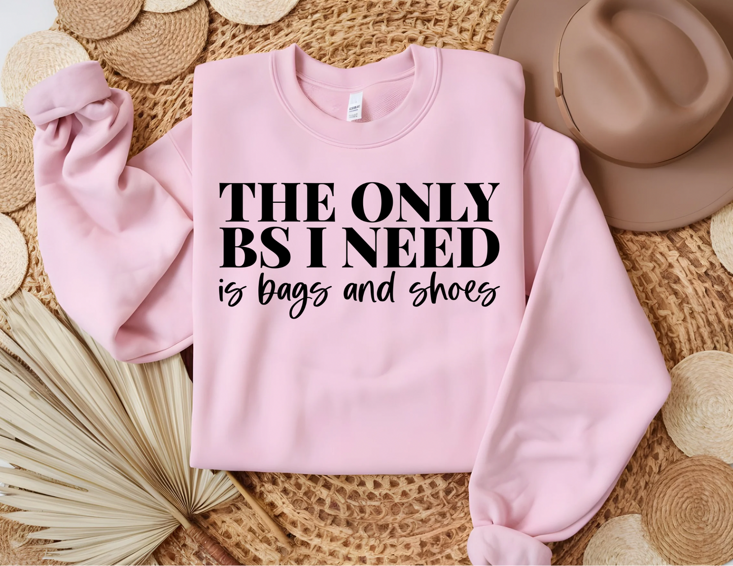DTF- The Only BS I Need - Adult