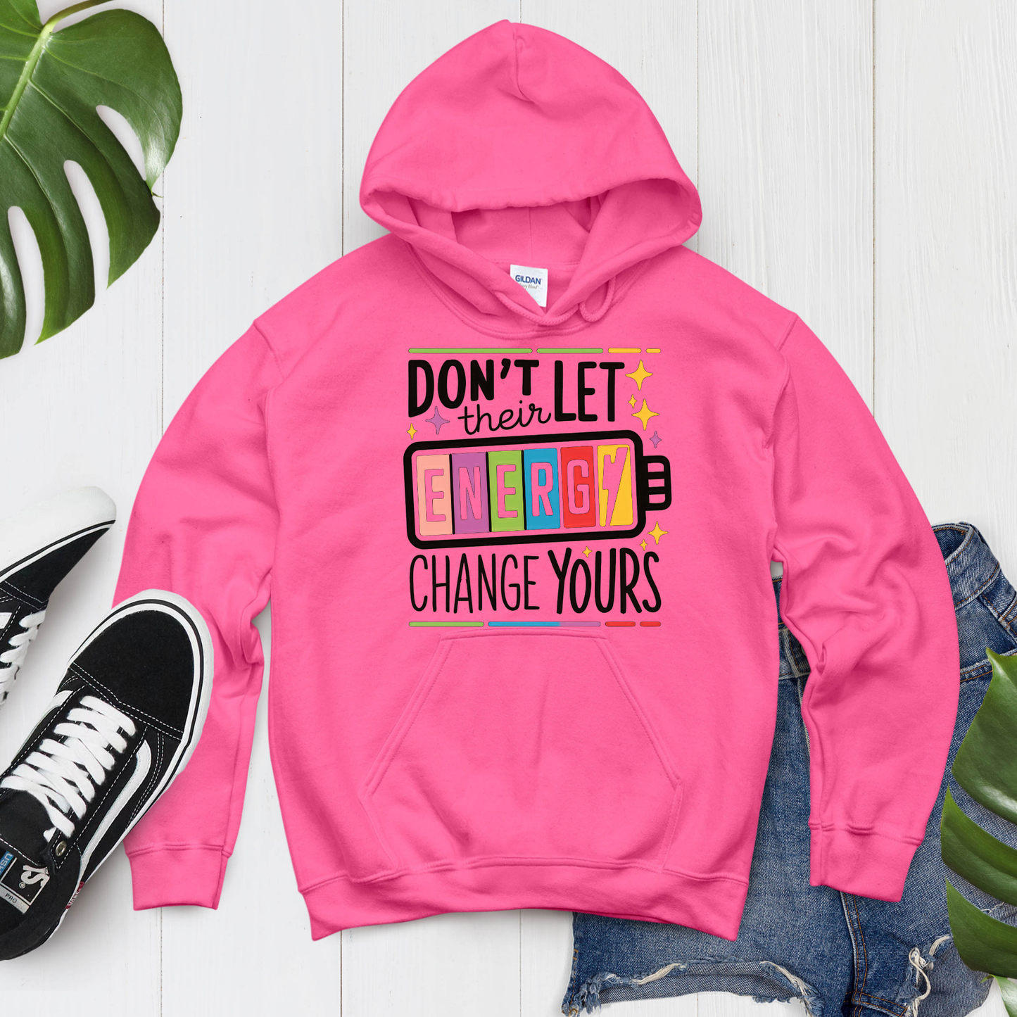 DTF- Don't Let Their Energy (2 sizes)