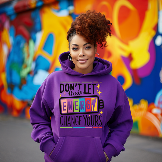 DTF- Don't Let Their Energy (2 sizes)