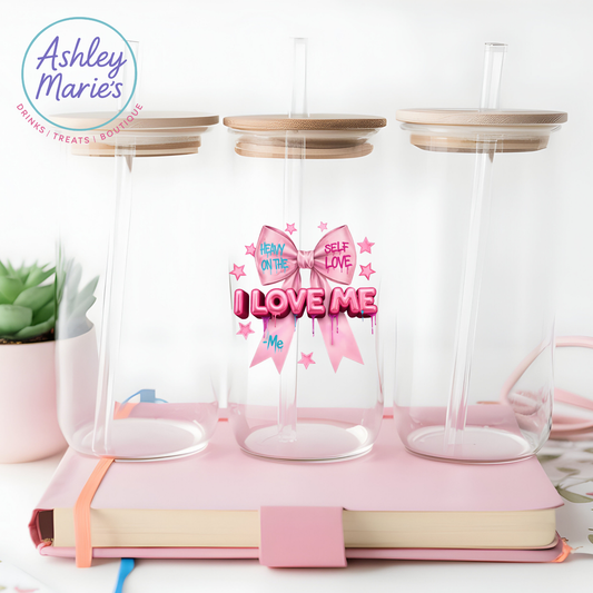 Pre-Order UV DTF-  I Love Me  (one side) CLOSES ON 3/3/26