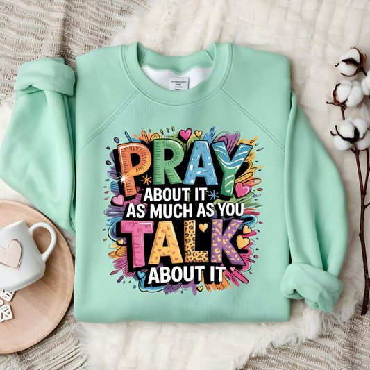 DTF- Pray About It As Much