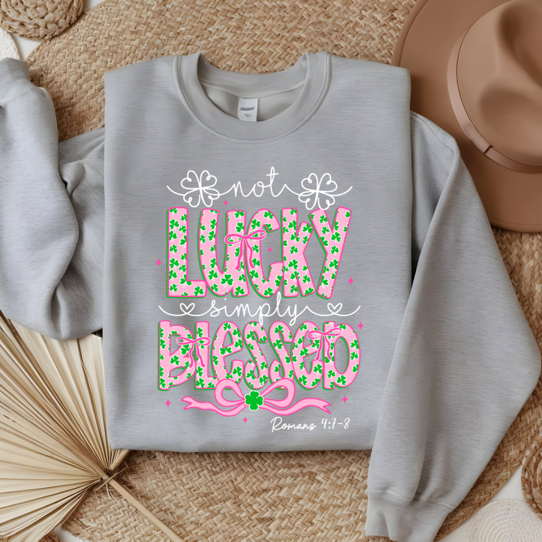 DTF- Not Lucky Just Blessed