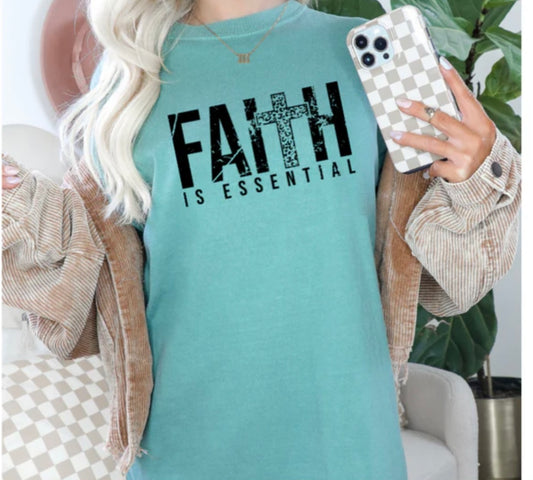 Screen Print- Faith Is Essential