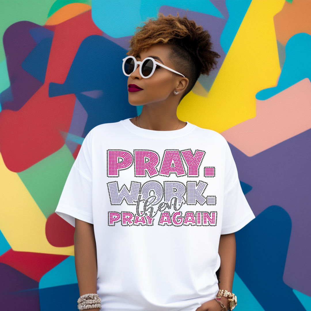 Rhinestone Blinged Transfer- Pray Work Pray Again