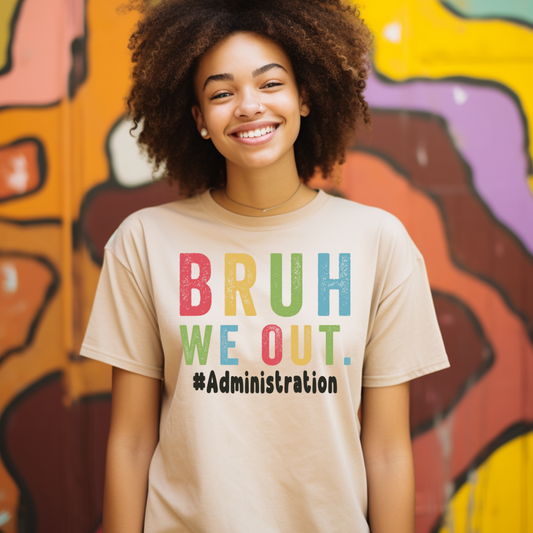 DTF- Bruh We Out- Administration