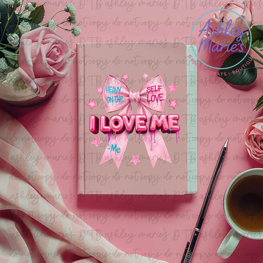 Pre-Order- I Love Me -UV DTF Journal Cover