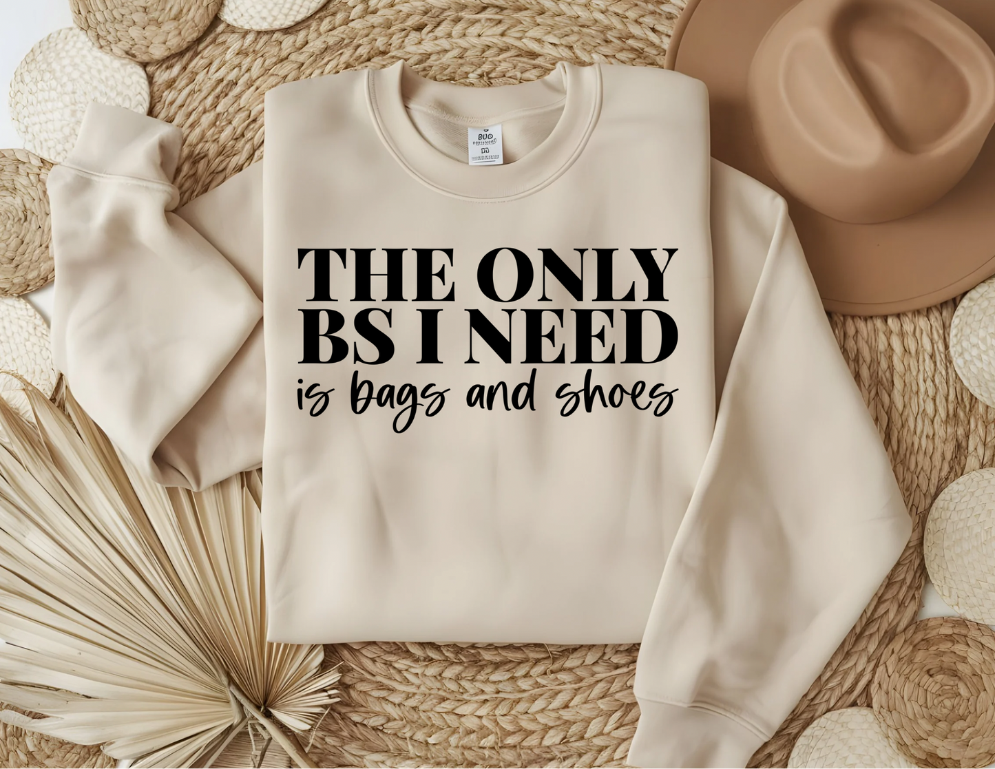 DTF- The Only BS I Need - Adult