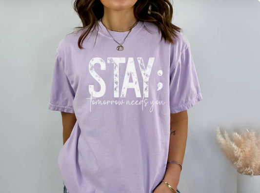 Screen Print- Stay Tomorrow Needs You