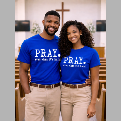 Screen Print- Pray Even When It’s Hard (White)