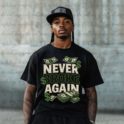 DTF- Never Broke Again- Our Original Design (Adult)