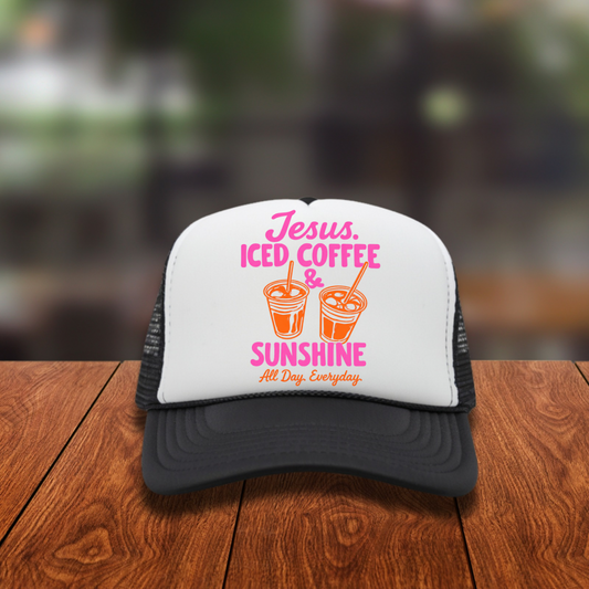 Jesus, Iced Coffee & Sunshine All Day, Everyday Trucker Hat