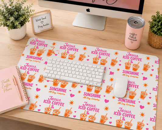 Jesus, Iced Coffee & Sunshine All Day, Everyday Desk Mat