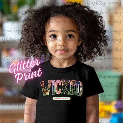 Glitter DTF- Wicked Changed For Good (Adult and Youth)