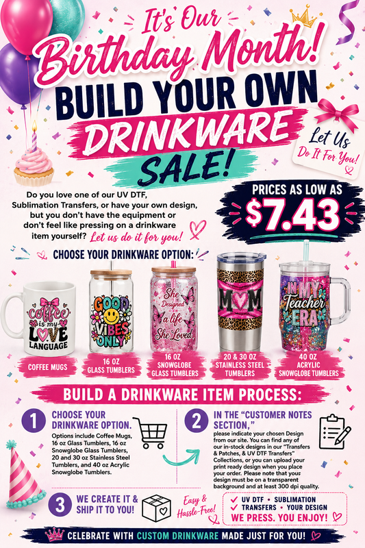 Birthday Month Build Your Own Drinkware Sale – Custom Tumblers & Mugs Starting at $7.43